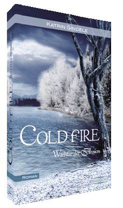 Cold Fire - Wächter der Illusion Cover