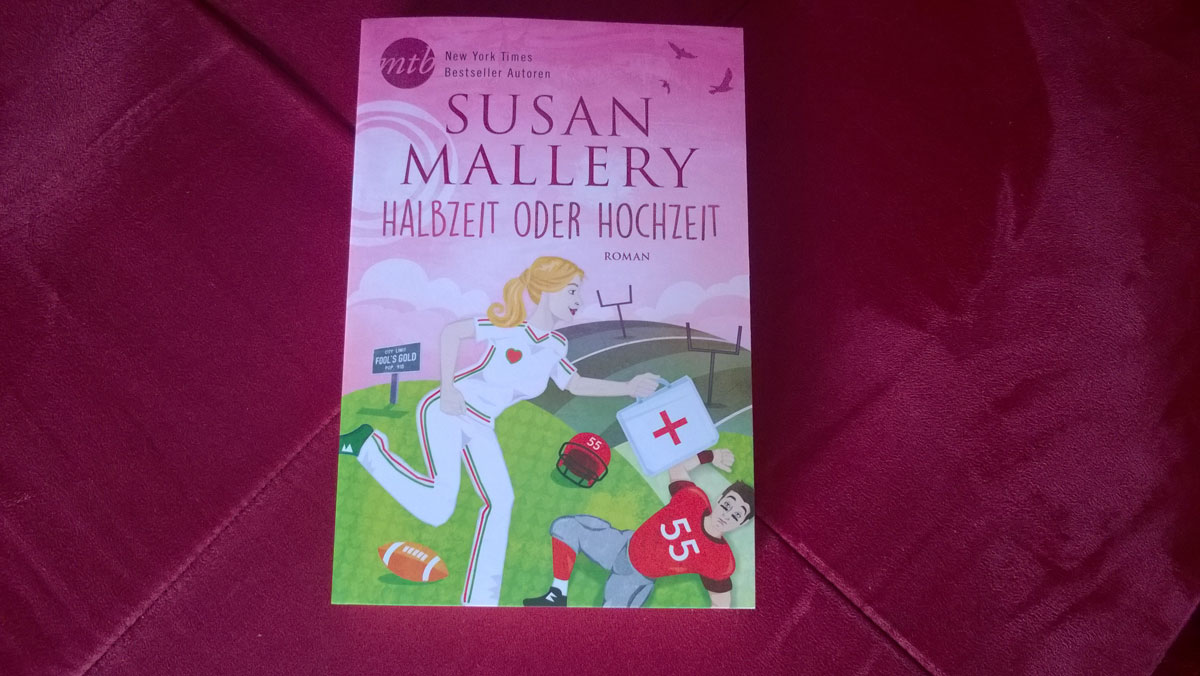 Susan Malllery Halbzeit oder Hochzeit