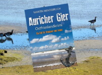 Buchvorstellung „Auricher Gier“ von Martin Windebruch