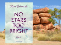 "No Stars too bright" nimmt den Leser mit auf eine wunderbare Reise !!